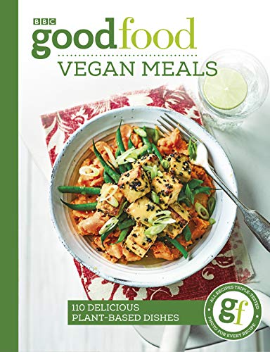 Good Food Guides - Good Food  Vegan Meals   110 delicious plant-based
