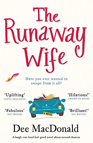 MacDonald - Runaway Wife  A laugh out loud feel good novel about secon