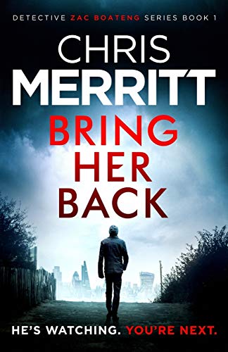 Merritt - Bring Her Back  An utterly gripping crime thriller with edge