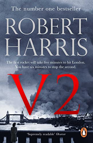 Robert Harris - V2   the Sunday Times bestselling World War II thrille