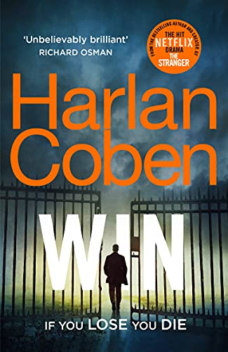 Harlan Coben - Win   New from the #1 bestselling creator of the hit Ne