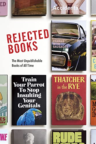 Rob Hibbert - Rejected Books   The Most Unpublishable Books of All Tim
