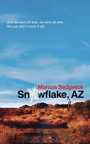 Marcus Sedgwick - Snowflake, AZ - New Paperback