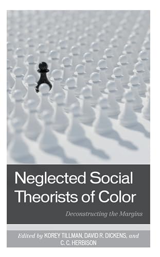 illman - Neglected Social Theorists of Color  Deconstructing the Margi