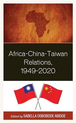Abidd - Africa-China-Taiwan Relations, 1949-2020 - New hardback or cas