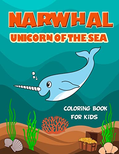 aylor - Narwhal Unicorn of The Sea Coloring Book for Kids  Loaded with