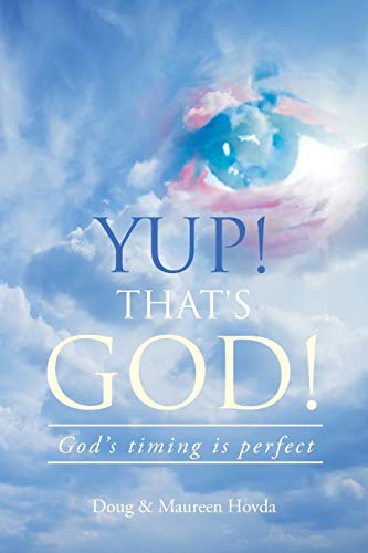 Hovda - Yup! That's God!: God's Timing Is Perfect - New paperback or s