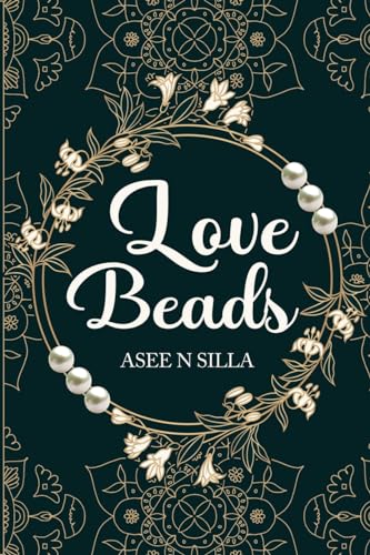 Asee N Silla - Love Beads - New Paperback