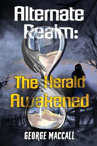 George Maccall - Alternate Realm: The Herald Awakened - New Paperback