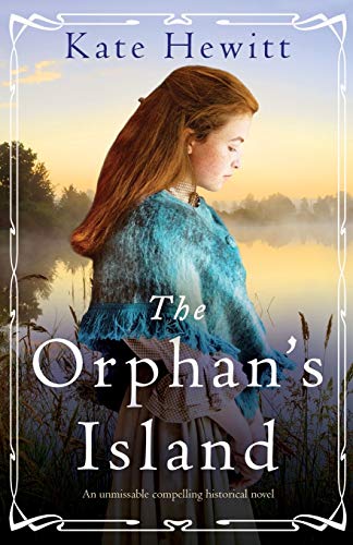 Hewitt - Orphan's Island  An unmissable compelling historical novel -