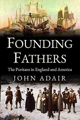 Adair - Founding Fathers  Puritans in England and America - New paperb