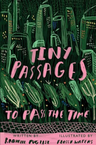 Raquelle Puglisi - Tiny Passages to Pass the Time - New Paperback