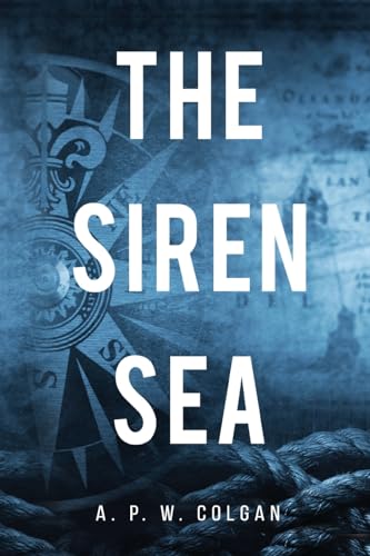 A.P.W. Colgan - Siren Sea - New Paperback