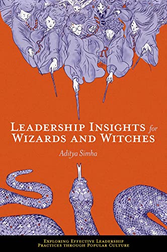 Aditya Simha - Leadership Insights for Wizards and Witches - New Paper