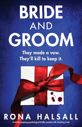 Halsall - Bride and Groom: A totally gripping psychological thriller p