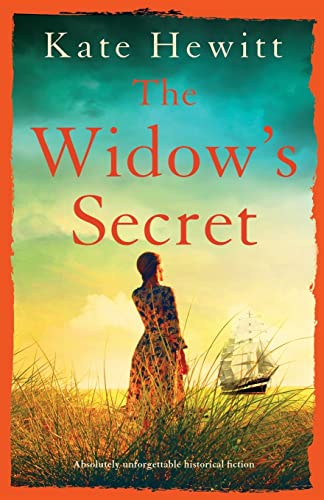 Hewitt - Widow's Secret  Absolutely unforgettable historical fiction -