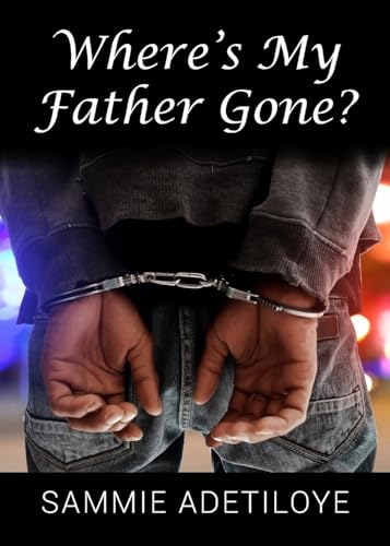 Adetiloy - Where's My Father Gone? - New paperback or softback
