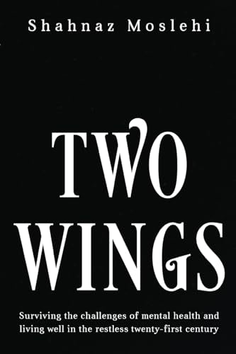 Shahnaz Moslehi - Two Wings - New Paperback
