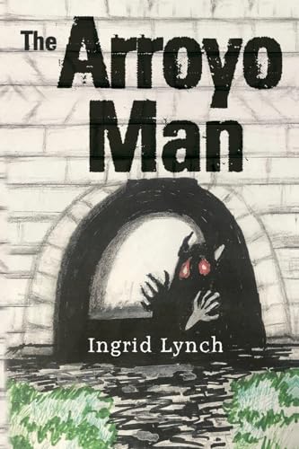 Ingrid Lync - Arroyo Man - New Paperback