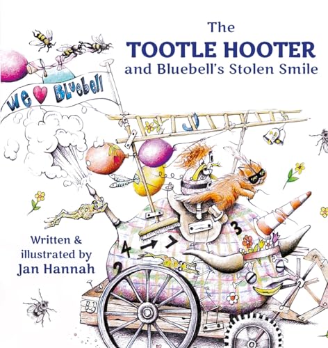Jan Hanna - Tootle Hooter and Bluebell's Stolen Smile - New Paperb