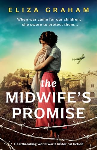 Graham - Midwife's Promise  Heartbreaking World War 2 historical ficti