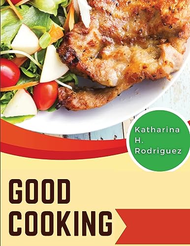Katharina H. Rodrigu - Good Cooking  Frying Like a Pro - New paperback