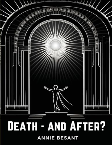 Annie Besant - Death - and After? - New paperback or softback