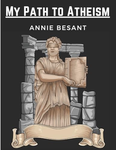 Annie Besant - My Path to Atheism - New paperback or softback