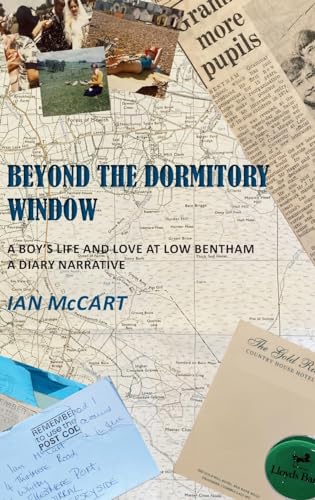 McCart - Beyond the Dormitory Window: A Boy's Life and Love at Low Ben