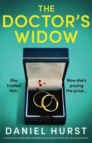 Hurst - Doctor's Widow  A completely unputdownable and addictive psych