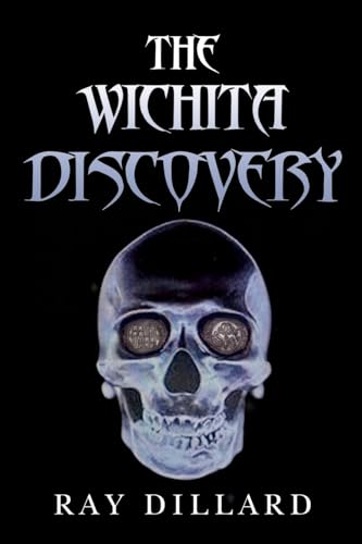 Ray Dillard - Wichita Discovery - New Paperback