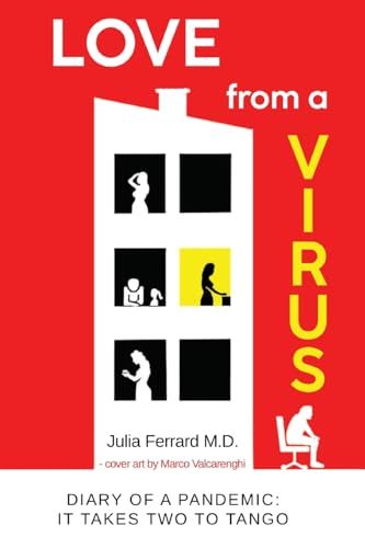 Julia Ferrard M.D. - Love from a Virus - New Paperback