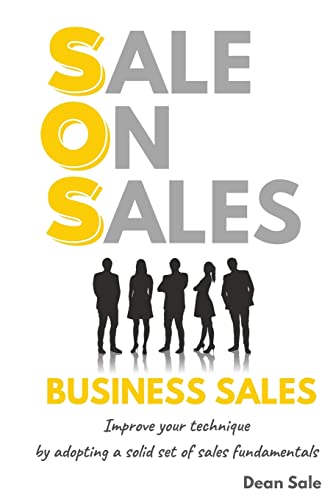 Sal - SOS BUSINESS S  Improve your technique by adopting a solid set o