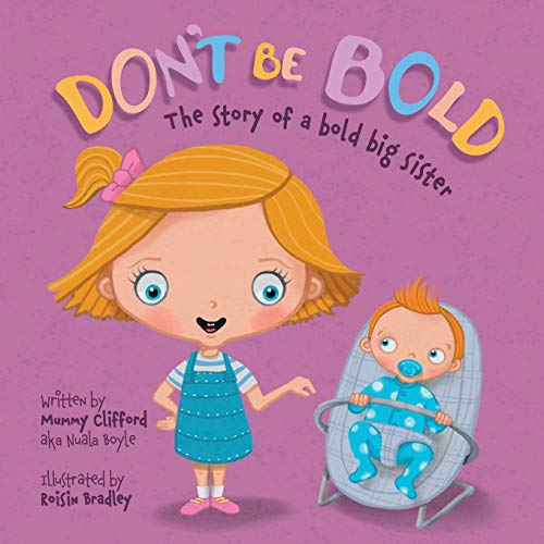 Boyl - Don't Be Bold - The Story of a Bold Big Sister - New paperback