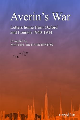 Hinton - 's War  Letters home from Oxford and London 1940-1944 - New p