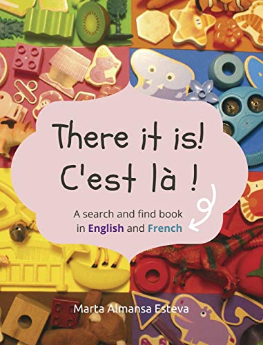 Almansa Esteva - re it is! C'est la !: A search and find book in Engli