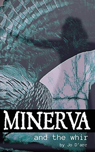D'arc - Minerva and the Whir - New paperback or softback