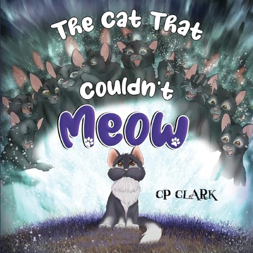CP Clark - Cat That Couldn't Meow - New Paperback