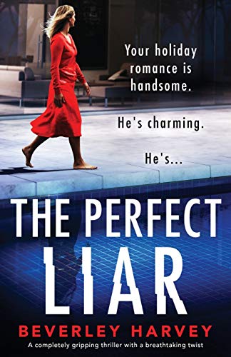 Harvey - Perfect Liar  A completely gripping thriller with a breathtak