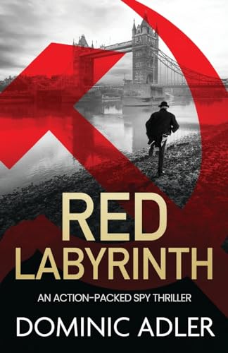 Adler - RED LABYRINTH: a gripping and action-packed Cold War thriller