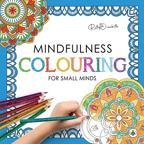 RuthiElizabet - Mindfulness Colouring for Small Minds - New Paperback