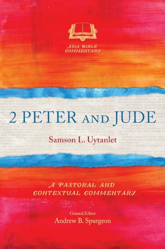Uytanlet - 2 Peter and Jude  A Pastoral and Contextual Commentary - Ne