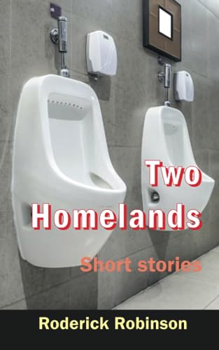 Robinson - Two Homelands  Short stories - New paperback or softback