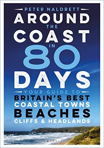 Ian McMillan - Around the Coast in 80 Days   Your Guide to Britain'