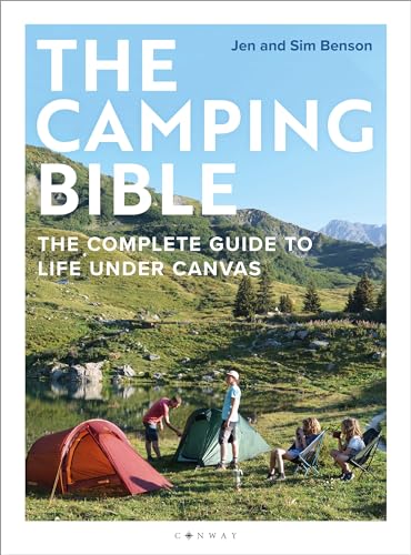 Sim Benson - Camping Bible   The Complete Guide to Life Under Canvas -