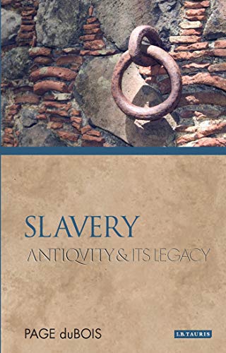 DuBois - Slavery  Antiquity and Its Legacy - New paperback or softback