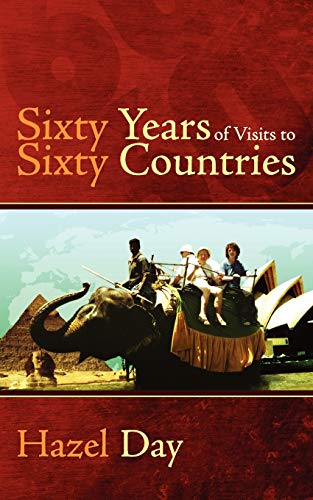 Day - Sixty Years of Visits to Sixty Countries - New paperback or soft