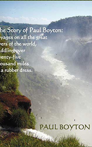 Boyton - Story of  : Voyages on All The Great Rivers of The World, Pad