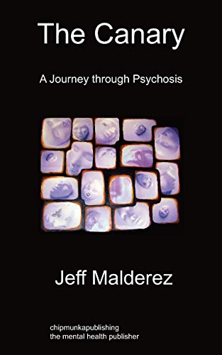 Malderez - Canary  A Journey Through Psychosis - New paperback or soft