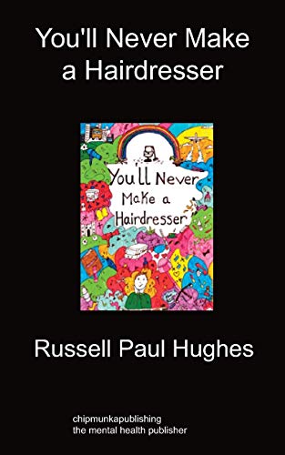 Hughes - You'll Never Make a Hairdresser - New paperback or softback